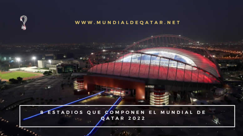 8 estadios de qatr 2022