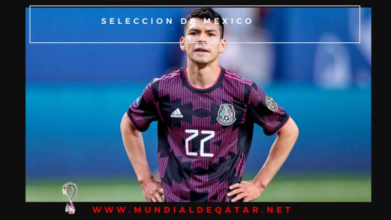 Seleccion de Mexico que estará en el Mundial de Qatar 2022