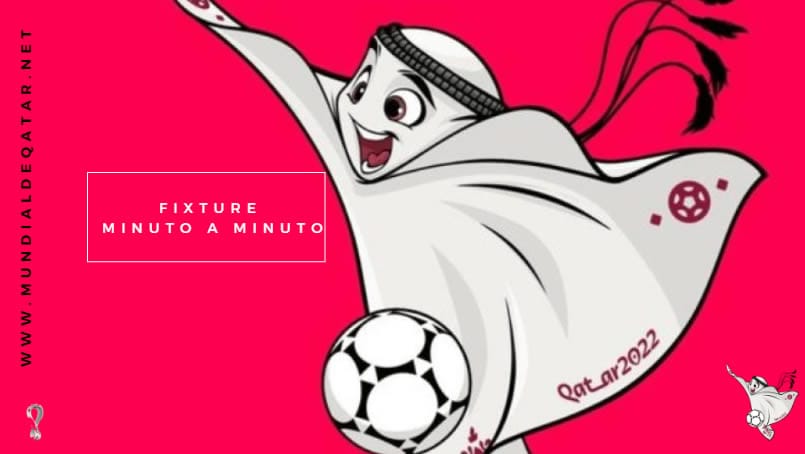 Fixture del Mundial Qatar en Vivo Minuto a Minuto
